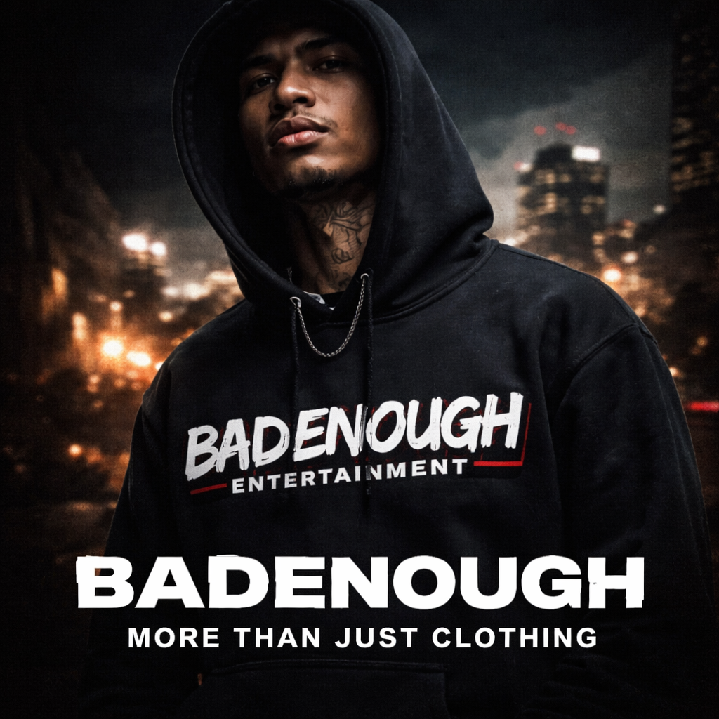 The Meaning Behind Bad Enough – More Than Just Clothing