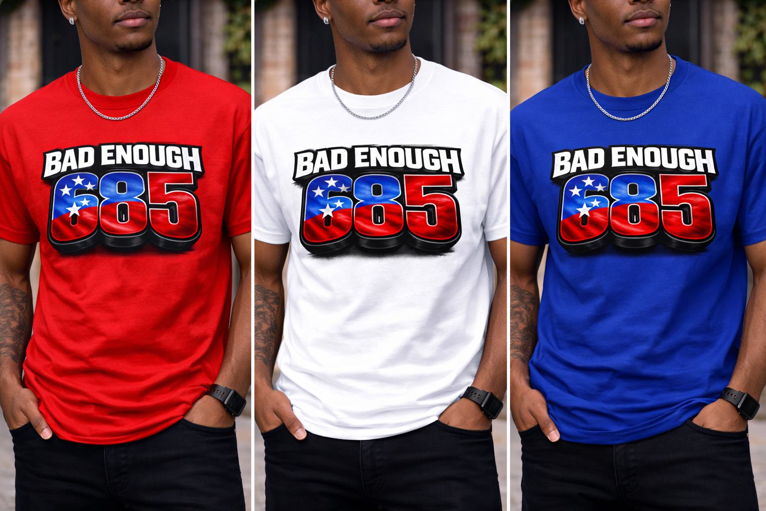 Three men wearing t-shirts with 'Bad Enough 685' design in red, white, and blue.